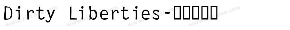 Dirty Liberties字体转换